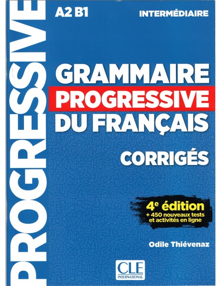 GRAMMAIRE PROGRESSIVE DU FRANCAIS INTERMEDIAIRE CORRIGES 4ªED